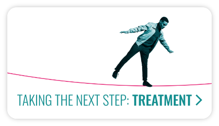 Taking the Next Step: Treatment